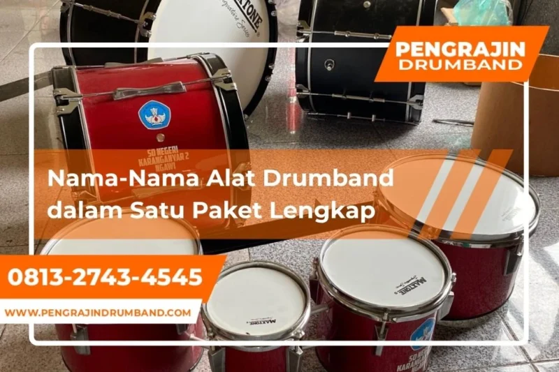 Alat Drumband dan Namanya dalam Satu Paket Lengkap untuk Sekolah