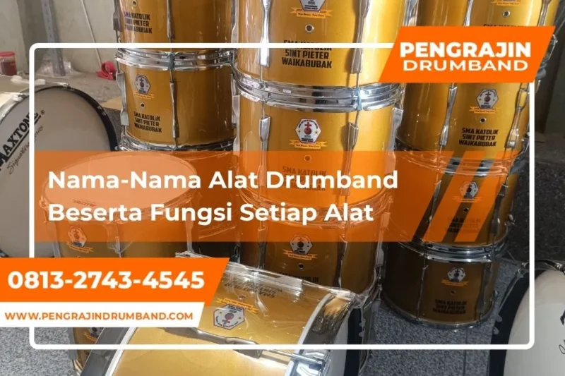 Nama Alat Drumband Apa Saja Beserta Fungsi Setiap Instrumennya