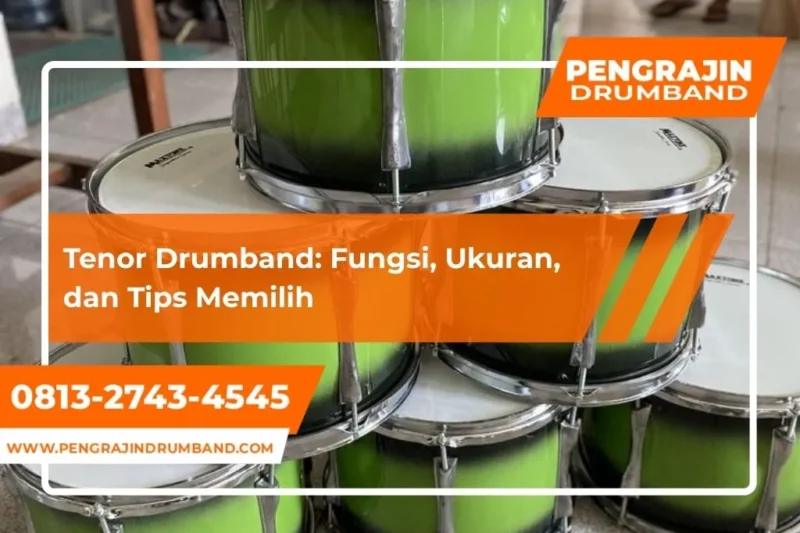 Mengenal Berbagai Alat Drumband Tenor Drumband